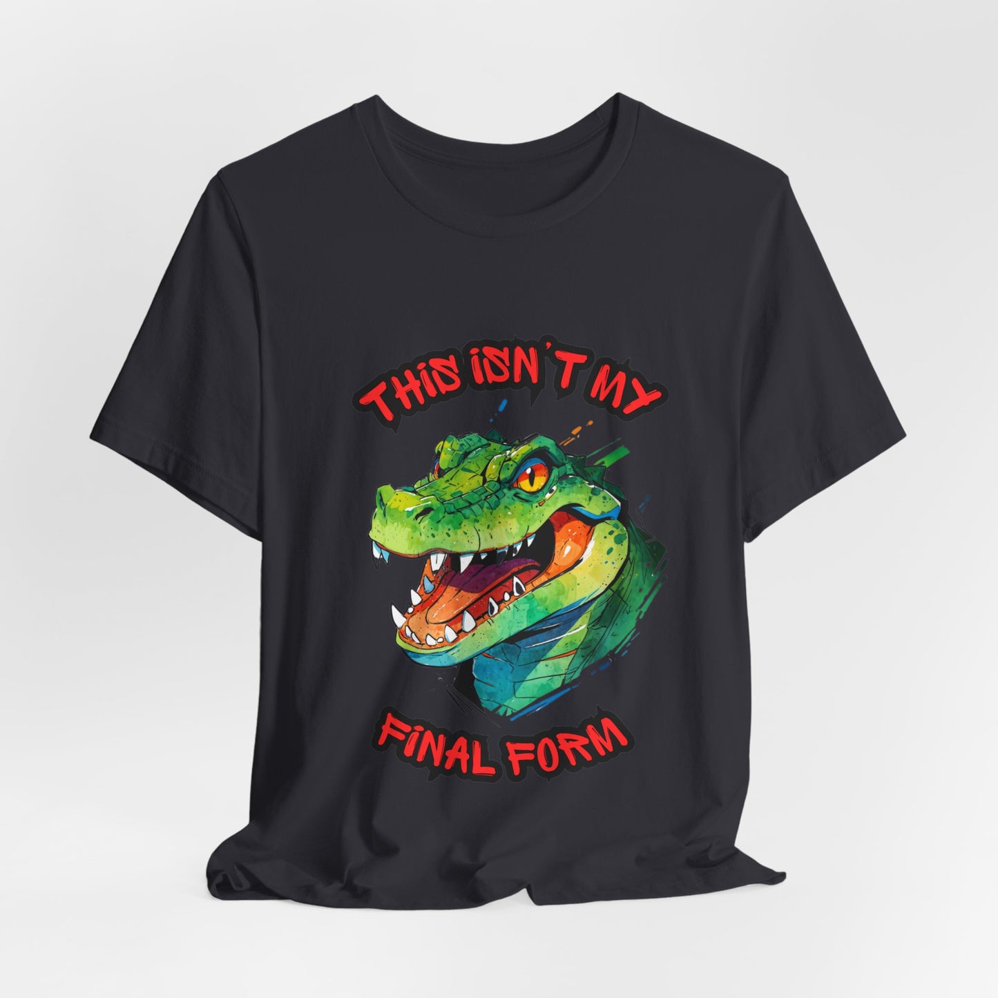 This Isn't My Final Form - Unisex Jersey Short Sleeve Tee