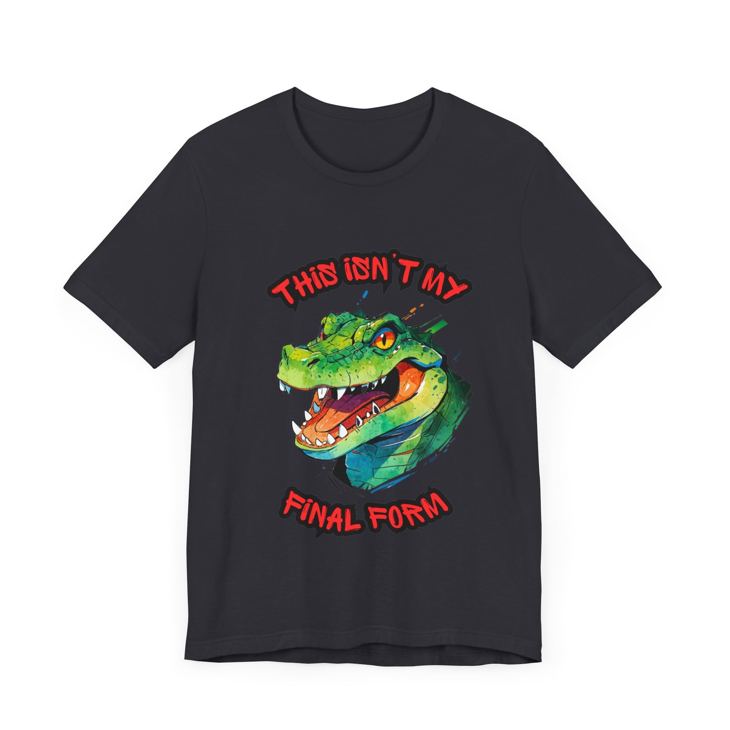 This Isn't My Final Form - Unisex Jersey Short Sleeve Tee